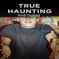 True Haunting (2025) Hindi Dubbed Season 1 Complete