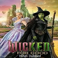 Wicked: For Good aka Wicked: Part 2 (2025) Hindi Dubbed