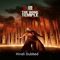 28 Years Later: The Bone Temple (2026) Hindi Dubbed