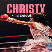 Christy (2025) Hindi Dubbed