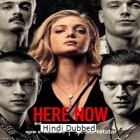 Here Now (2024) Hindi Dubbed Full Movie Watch Online HD Print Free Download
