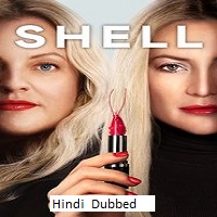 Shell (2025) Hindi Dubbed