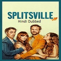 Splitsville (2025) Hindi Dubbed Full Movie Watch Online HD Print Free Download