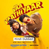 Vaa Vaathiyaar (2026) Hindi Dubbed
