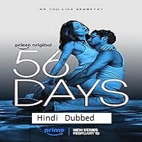 56 Days (2026) Hindi Dubbed Season 1 Complete