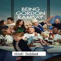 Being Gordon Ramsay (2026) Hindi Dubbed Season 1 Complete