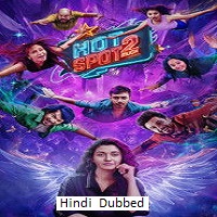 Hotspot 2 Much (2026) Hindi Dubbed Full Movie Watch Online HD Print Free Download