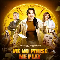 Me No Pause Me Play (2025) Hindi