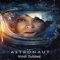 The Astronaut (2025) Hindi Dubbed