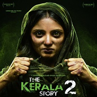 The Kerala Story 2 Goes Beyond (2026) Hindi