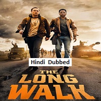 The Long Walk (2025) Hindi Dubbed Full Movie Watch Online HD Print Free Download