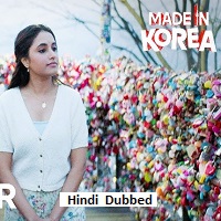 Made in Korea (2026) Hindi Dubbed Full Movie Watch Online HD Print Free Download