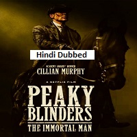 Peaky Blinders:The Immortal Man (2026) Hindi Dubbed