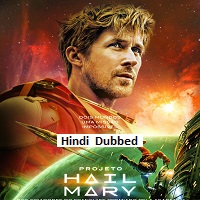 Project Hail Mary (2026) Hindi Dubbed