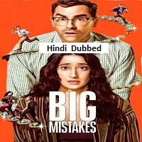 Big Mistakes (2026) Hindi Season 1 Complete
