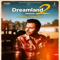Dreamland (2026) Punjabi Season 2 Complete