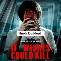 If Wishes Could Kill (2026) Hindi Dubbed Season 1 Complete