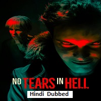 No Tears in Hell (2025) Hindi Dubbed