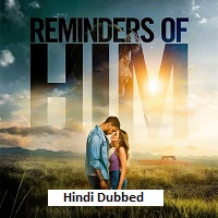 Reminders of Him (2026) Hindi Dubbed