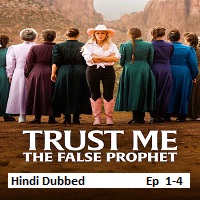 Trust Me The False Prophet (2026 Ep 1-4) Hindi Dubbed Season 1