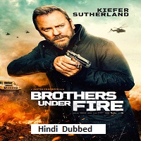 Brothers Under Fire (2026) Hindi Dubbed