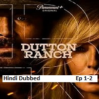 Dutton Ranch (2026 Ep 1-2) Hindi Dubbed Season 1