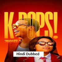 K-Pops! (2026) Hindi Dubbed