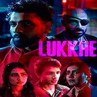 Lukkhe (2026) Hindi Season 1 Complete