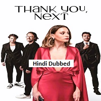 Thank You Next (2026) Hindi Dubbed Season 3 Complete