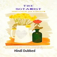 The Botanist (2026) Hindi Dubbed