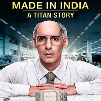 Made in India – A Titan Story (2026) Hindi Season 1 Complete Watch Online HD Print Free Download