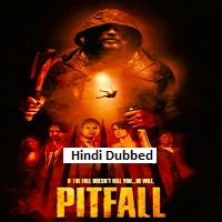 Pitfall (2026) Hindi Dubbed Full Movie Watch Online HD Print Free Download