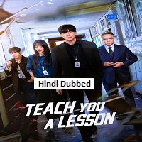 Teach You a Lesson (2026) Hindi Dubbed Season 1 Complete Watch Online HD Print Free Download