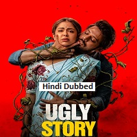 Ugly Story (2026) Hindi Dubbed Full Movie Watch Online HD Print Free Download