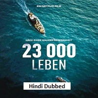 23 000 Lives (2026) Hindi Dubbed Full Movie Watch Online HD Print Free Download