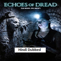 Echoes of Dread (2026) Hindi Dubbed Full Movie Watch Online HD Print Free Download
