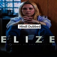 Elize: Shadows of a Woman (2026) Hindi Dubbed Full Movie Watch Online HD Print Free Download