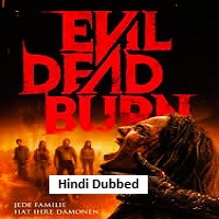 Evil Dead Burn (2026) Hindi Dubbed Full Movie Watch Online HD Print Free Download