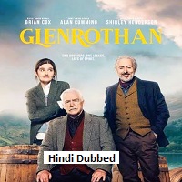 Glenrothan (2026) Hindi Dubbed Full Movie Watch Online HD Print Free Download