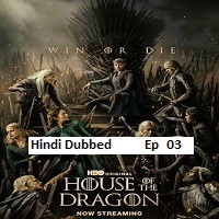 House of the Dragon (2026 Ep 03) Hindi Dubbed Season 3 Watch Online HD Print Free Download