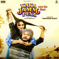 Kaka Jamm Peya (2026) Punajbi Full Movie Watch Online HD Print Free Download