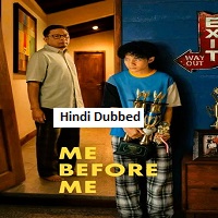 Me Before Me (2026) Hindi Dubbed Full Movie Watch Online HD Print Free Download