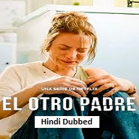 My Daughters Father (2026) Hindi Dubbed Season 1 Complete Watch Online HD Print Free Download