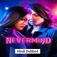 Nevermind (2026) Hindi Dubbed Full Movie Watch Online HD Print Free Download