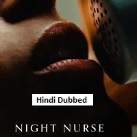Night Nurse (2026) Hindi Dubbed Full Movie Watch Online HD Print Free Download
