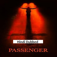 Passenger (2026) Hindi Dubbed Full Movie Watch Online HD Print Free Download