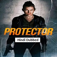 Protector (2026) Hindi Dubbed Full Movie Watch Online HD Print Free Download