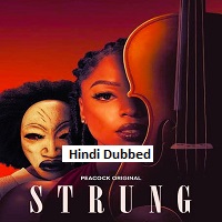 Strung (2026) Hindi Dubbed Full Movie Watch Online HD Print Free Download