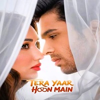 Tera Yaar Hoon Main (2026) Hindi