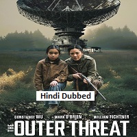 The Outer Threat (2026) Hindi Dubbed Full Movie Watch Online HD Print Free Download